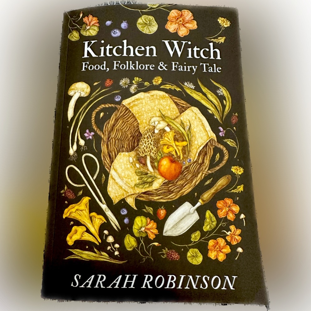 Book: Kitchen Witch Food, Folklore & Fairy Tale